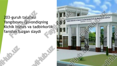 kichik biznes va tadbirkorlik fanidan slayd — PPTX
