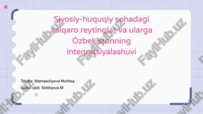 xalqaro reytinglar va ózbekistonning integratsiyalashuvi — PPTX