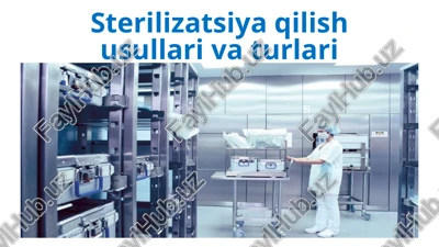 sterilizatsiya qilish usullari va turlari — PPTX