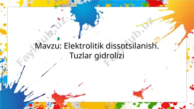 elektrolitik dissotsilanish. tuzlar gidrolizi — PPTX