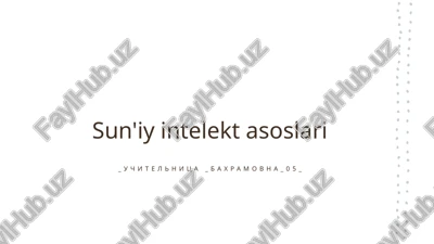 sun'iy intelekt asoslari — PPTX