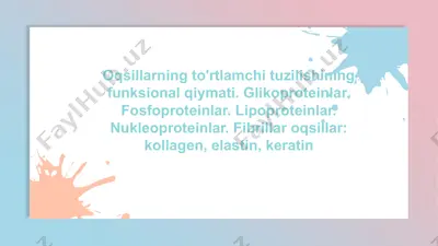 oqsillarning to'rtlamchi tuzilishining funksional qiymati. glikoproteinlar. fosfoproteinlar. lipoproteinlar. nukleoproteinlar — PPTX