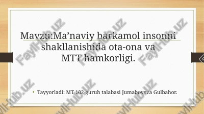 ma’naviy barkamol insonni shakllanishida ota-ona vamtt hamkorligi — PPTX
