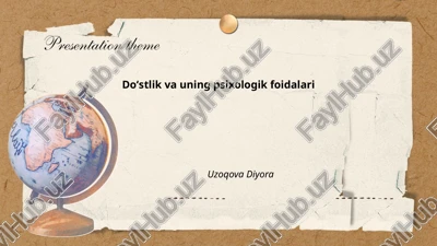 doʻstlik va uning psixologik foidalari — PPTX
