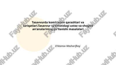 tasavvurda komil inson qarashlari va tariqatlari — PPTX