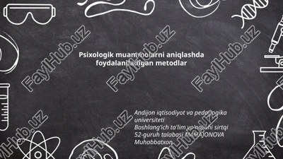 psixologik muammolarni aniqlashda foydalaniladigan metodlar — PPTX