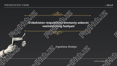 oʻzbekiston respublikasi ommaviy axborot vositalarining faoliyati — PPTX