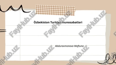 òzbekiston turkiya munosabatlari — PPTX