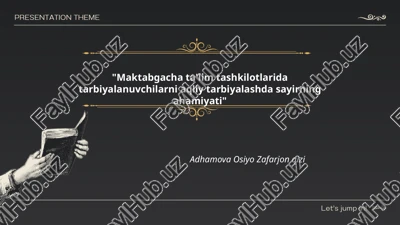 maktabgacha ta'lim tashkilotlarida tarbiyalanuvchilarni aqliy tarbiyalashda sayirning ahamiyati — PPTX