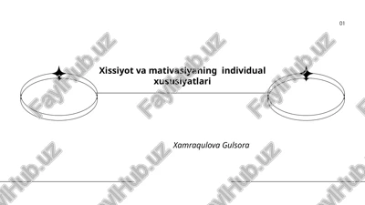xissiyot va mativasiyaning individual xususiyatlari — PPTX