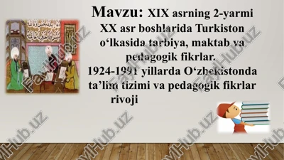 turkistonda pedagogik fikrlar va ularning taraqqiyoti — PPTX