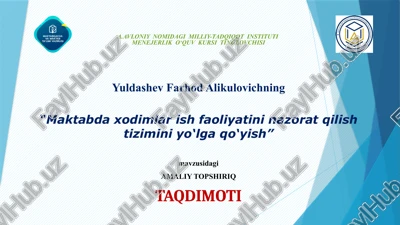 "maktabdaxodimlar ishfaoliyatini nazorat qilish tizimini yo‘lga qo‘yish" — PPTX