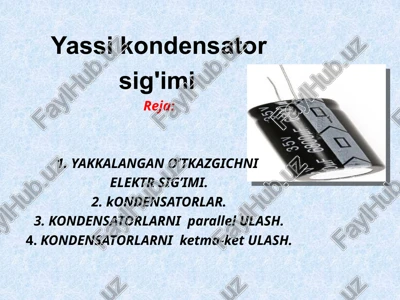 yassi kondensator sig'imi — PPTX