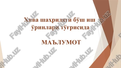 xivashahridagi bo'sh isho'rinlari — PPTX