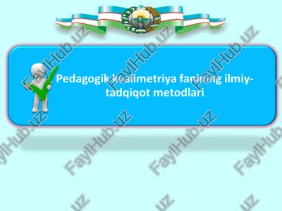 pedagogik kvalimetriya fanining ilmiy-tadqiqot metodlari — PPT