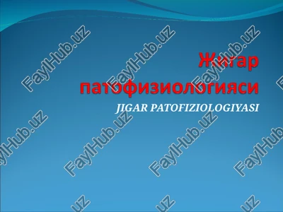 jigar patofiziologiyasi — PPT