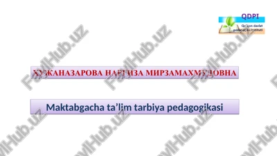 maktabgacha ta’lim tarbiya pedagogikasi — PPT