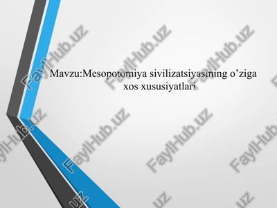 mesopotomiya sivilizatsiyasi — PPTX
