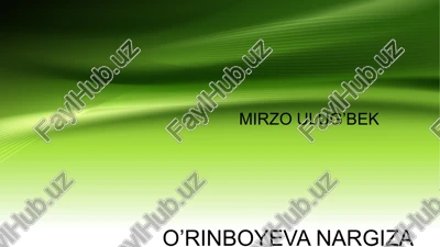 ulug'bek hayoti va faoliyati — PPT
