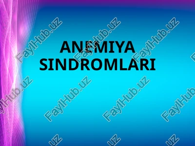 anemiya sindromlari — PPTX