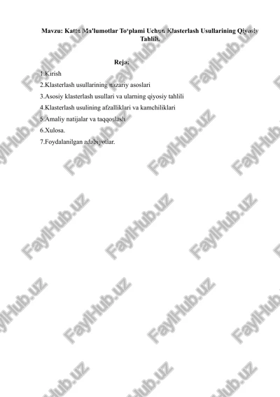 katta ma'lumotlar to‘plami uchun klasterlash usullarining qiyosiy tahlili. — DOCX