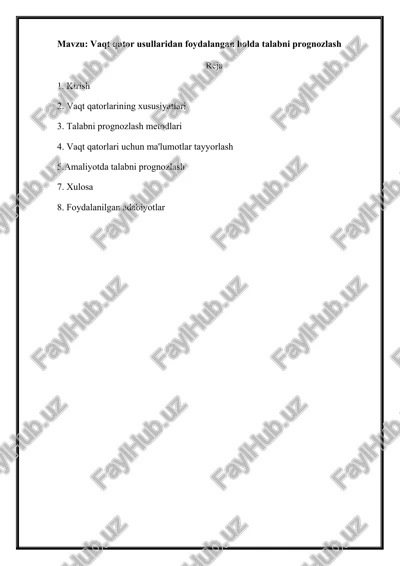 vaqt qator usullaridan foydalangan holda talabni prognozlash — DOCX
