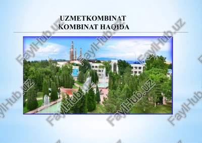 o’zbekistonmetallurgiyakombinati — PPTX