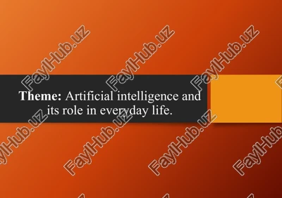 artificial intelligence and its role in everyday life — PPTX