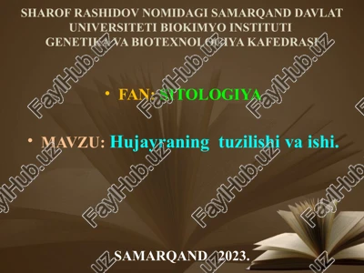 hujayraning tuzilishi va ishi — PPTX