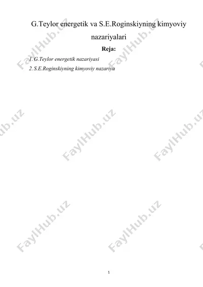 g.teylor energetik va s.e.roginskiyning kimyoviy nazariyalari — DOCX