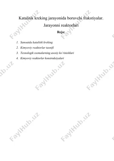 katalitik kreking jarayonida boruvchi frakstiyalar. jarayonni reaktorlari — DOCX