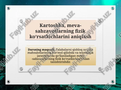 kartoshka, meva-sabzavotlarning fizik ko‘rsatkichlarini aniqlash — PPTX