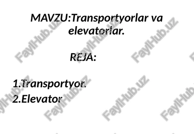 transportyorlar va elevatorlar — PPTX