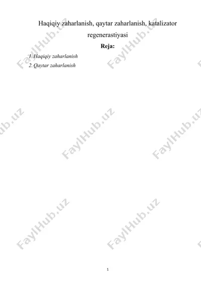 haqiqiy zaharlanish, qaytar zaharlanish, katalizator regenerastiyasi — DOCX