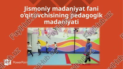 jismoniy madaniyat fanining pedagogik madaniyati — PPTX