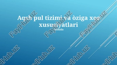 aqsh pul tizimi va òziga xos xususiyatlari — PPTX
