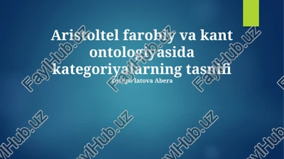 aristoltel farobiy va kant ontologiyasida kategoriyalarning tasnifi — PPTX