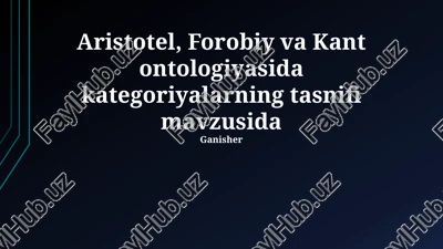 aristotel, forobiy va kant ontologiyasida kategoriyalarning tasnifi — PPTX