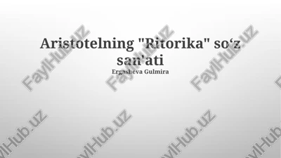 aristotelning "ritorikasi" — PPTX