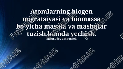 biogen migratsiyasi va biomassa — PPTX