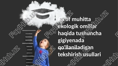 atrof muhitta ekologik omillar haqida tushuncha gigiyenada qo'llaniladigan tekshirish usullari — PPTX