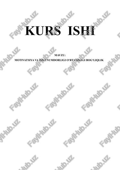 motivatsiya va ish unumdorligi o‘rtasidagi bog‘liqlik — DOCX