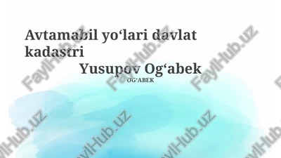 avtomobil yoʻllari davlat kadastri — PPTX