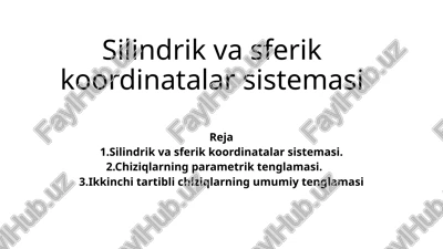 silindrik vasferik koordinatalar sistemas — PPTX