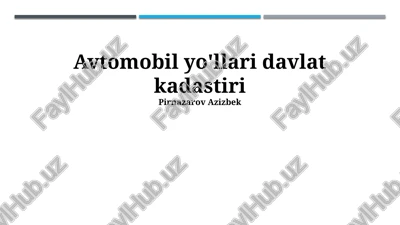 davlat yo'l reestrini boshqarish va rivojlantirish — PPTX