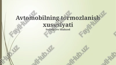 avtomobilning tormozlanish xususiyati — PPTX