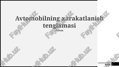 avtomobilning xarakatlanish tenglamasi — PPTX