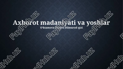 axborot madaniyati va yoshlar — PPTX