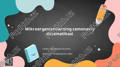 mikroorganizmlarning zamonaviy sistematikasi — PPTX