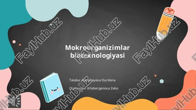 mokroorganizimlar biotexnologiyasi — PPTX